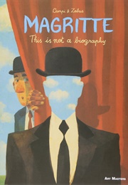 Magritte: This Is Not a Biography (Thomas Campi)