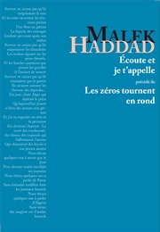 Ecoute Et Je T'appelle (Malek Haddad)