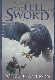 The Fell Sword (Miles Cameron)