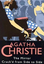 The Mirror Crack'd From Side to Side (Agatha Christie)