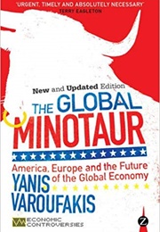 The Global Minotaur (Yanis Varoufakis)