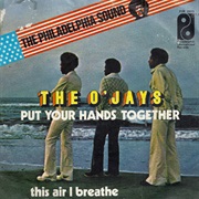 Put Your Hands Together - The O&#39;jays