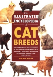 The Illustrated Encyclopedia of Cat Breeds (Angela Rixon)