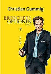Broscheks Optionen (Christian Gummig)