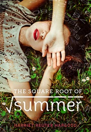The Square Root of Summer (Harriet Reuter Hapgood)