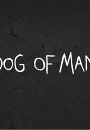 Dog of Man (2008)