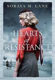 Hearts of Resistance (Soraya M. Lane)