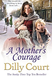 A Mother's Courage (Dilly Court)