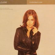 Undivided Love - Louise