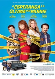 A Esperança É a Última Que Morre (2015)