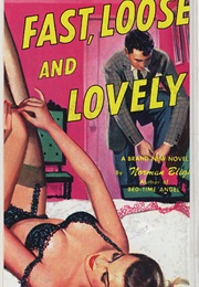 Fast, Loose and Lovely (Norman Blige)