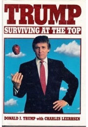 Trump : Surviving at the Top (Donald J. Trump)