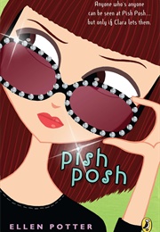Pish Posh (Ellen Potter)