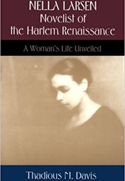 Nella Larsen, Novelist of the Harlem Renaissance (Thadious M. Davis)