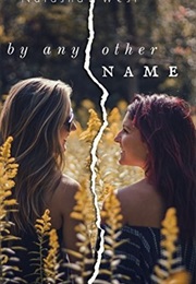 By Any Other Name (Natasha West)