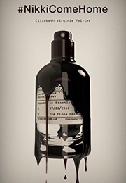 #Nikkicomehome (Elizabeth Virginia Poirier)