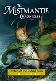 The Mistmantle Chronicles