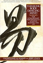 Thinking Body, Dancing Mind (Chungliang Al Huang)