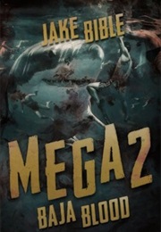 Mega 2: Baja Blood (Jake Bible)