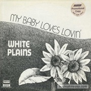 My Baby Loves Lovin&#39; - White Plains