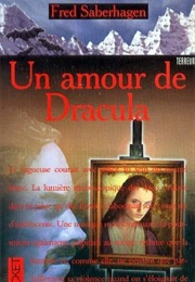 Un Amour De Dracula (Fred Saberhagen)