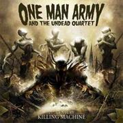 One Man Army and the Undead Quartet - 21st Century Killing Machine