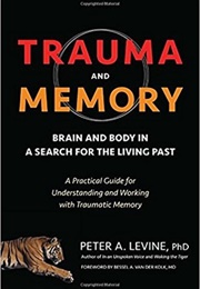 Trauma and Memory (Peter A. Levine)