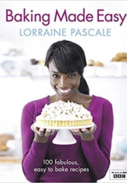 Baking Made Easy (Lorraine Pascale)