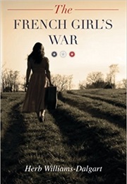 The French Girl's War (Herb Williams-Dalgart)