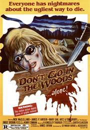 Don't Go in the Woods – James Bryan (1981)