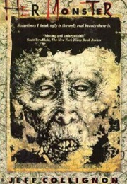 Her Monster (Jeff Collignon)