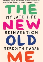 The New Old Me (Meredith Maran)
