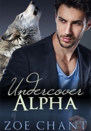 Undercover Alpha (Zoe Chant)