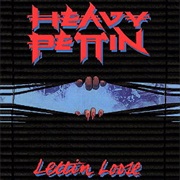 Heavy Pettin - Lettin Loose