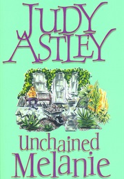 Unchained Melanie (Judy Astley)