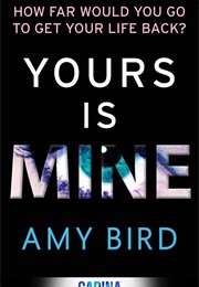 Yours Is Mine (Amy Bird)