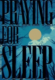 Praying for Sleep (Jeffrey Deaver)