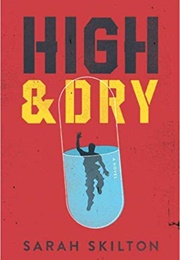 High and Dry (Sarah Skilton)