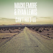 Can&#39;t Hold Us - MacKlemore &amp; Ryan Lewis