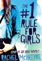 The #1 Rule for Girls (Rachel McIntyre)