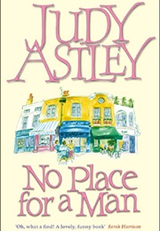 No Place for a Man (Judy Astley)