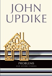 Problems and Other Stories (John Updike)