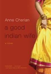 A Good Indian Wife (Anne Cherian)