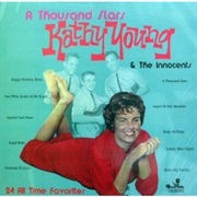 A Thousand Stars - Kathy Young & the Innocents