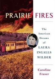 Prairie Fires (Caroline Fraser)