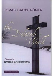 The Deleted World (Tomas Tranströmer)