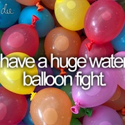 Have a Huge Water Balloon Fight