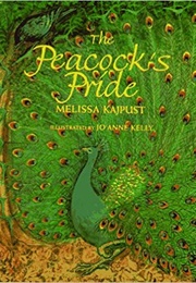The Peacock's Pride (Melissa Kajpust)
