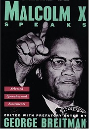 Malcolm X Speaks: Selected Speeches and Statements (Malcolm X)