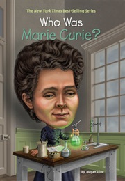 Who Was Marie Curie? (Megan Stine)